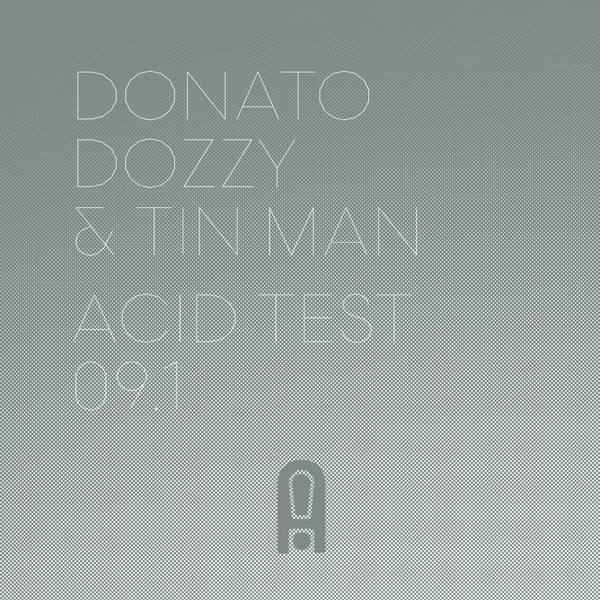 Donato Dozzy & Tin Man - Acid Test 09.1