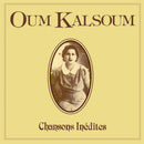 Oum Kalsoum - Chansons Inédites (LP)