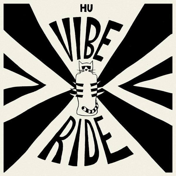Hu Vibrational -  Vibe Ride (LP)