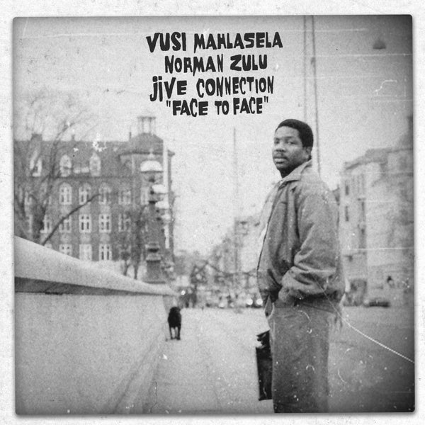 Vusi Mahlasela, Norman Zulu, Jive Connection - Face To Face (LP)