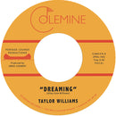 Taylor Williams - Dreaming / What About Me? (Blue Vinyl 7")
