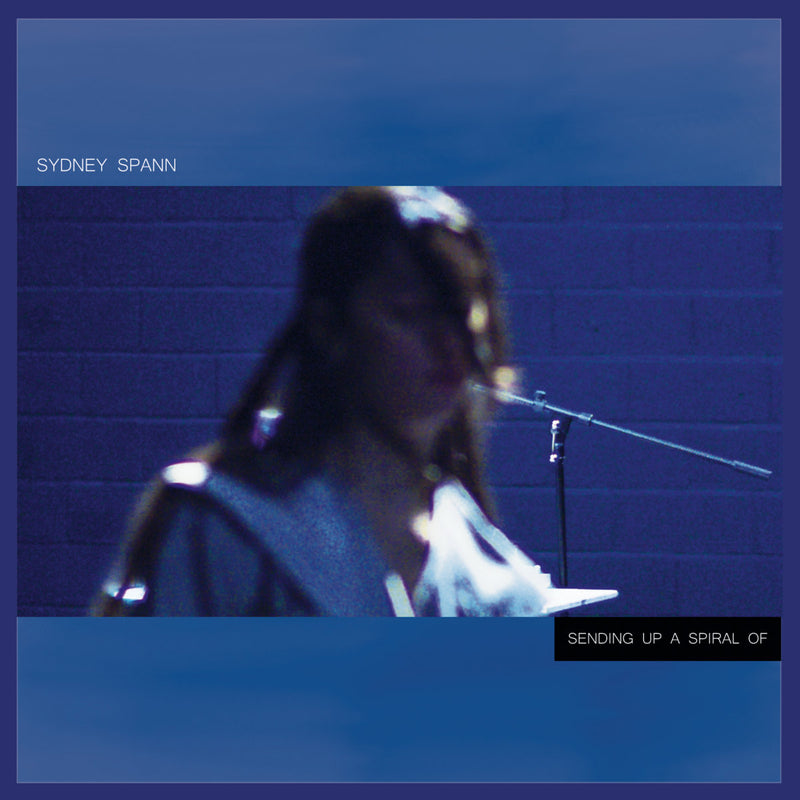 Sydney Spann - Sending Up A Spiral Of (LP)