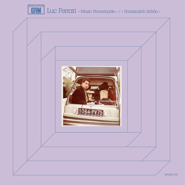 Luc Ferrari - Music Promenade / Unheimlich Schön (LP+DL)