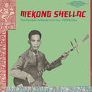 V.A. - Sublime Frequencies Presents MEKONG SHELLAC: Cambodian Artifacts from the 78-rpm Era (LP)
