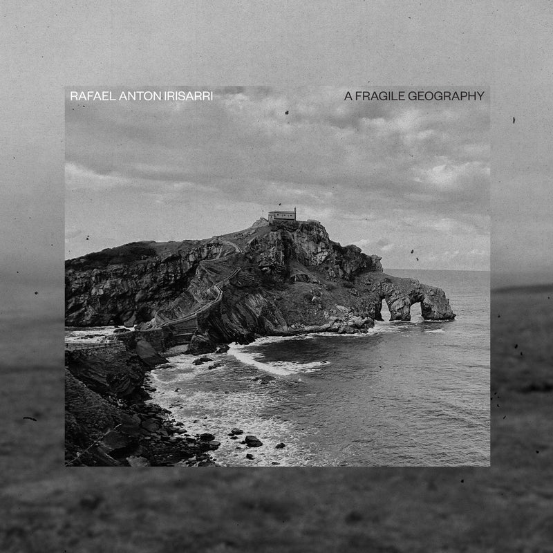 Rafael Anton Irisarri - A Fragile Geography (10th Anniversary Remastered)(LP)