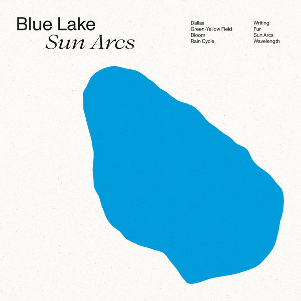 Blue Lake-  Sun Arcs (LP)