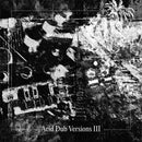 Om Unit - Acid Dub Versions III (3LP)