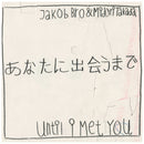 Jakob Bro & Midori Takada -  あなたに出会うまで / Until I Met You (LP)