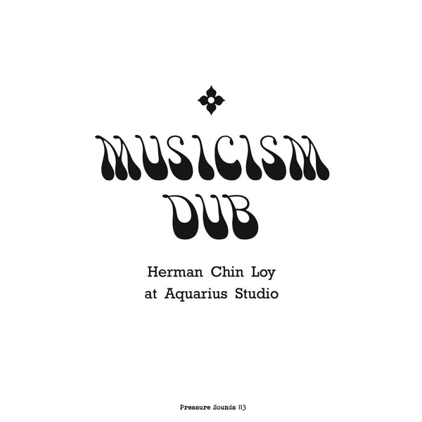 Herman Chin Loy - Musicism Dub (2LP)