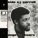 Baikida E.J. Carroll - Orange Fish Tears (CD)