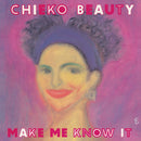 Chieko Beauty - Make Me Know It (7")