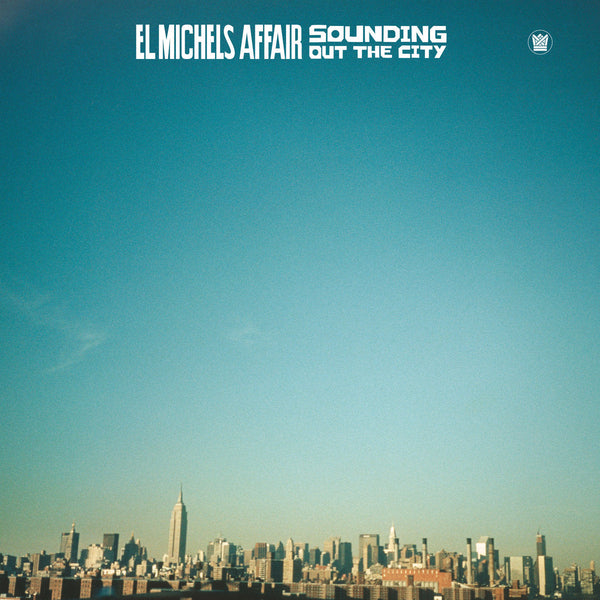 El Michels Affair - Sounding Out The City (LP) – Meditations