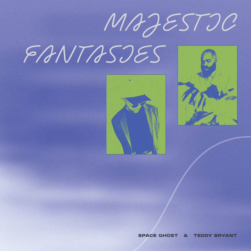 Space Ghost & Teddy Bryant - Majestic Fantasies (LP)