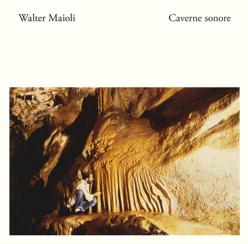 Walter Maioli - Caverne Sonore (CD)
