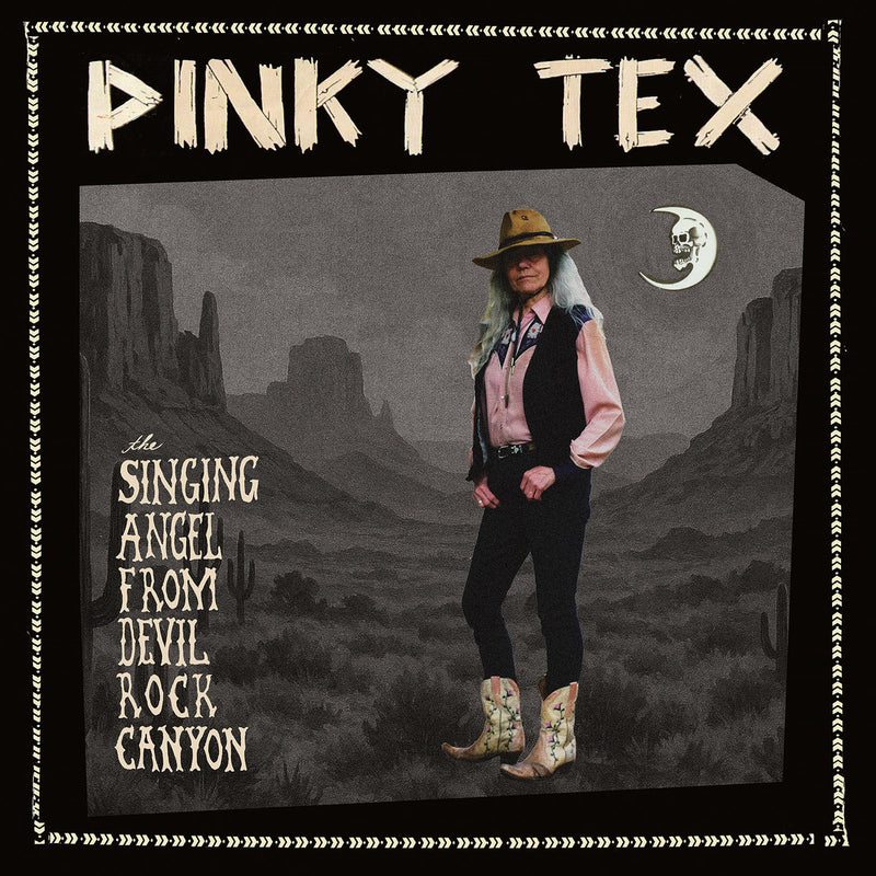 Pinky Tex - The Singing Angel From Devil Rock Canyon (12