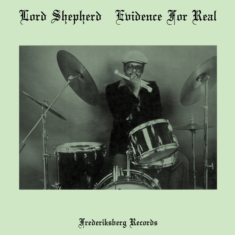 Lord Shepherd - Evidence For Real (LP)