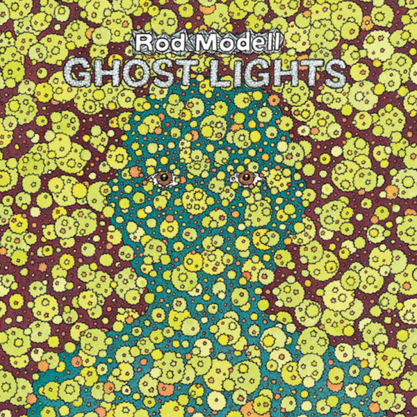 Rod Modell - Ghost Lights (2LP)