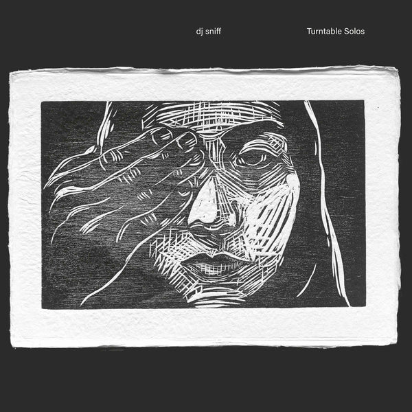 dj sniff - Turntable Solos (LP)