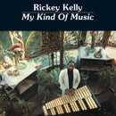 Rickey Kelly - My Kind Of Music (CD)