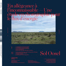 Sol Oosel - En allégeance à l'inconnaissable — Une étude en chorégraphie pour le flux d'énergie (LP)