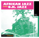 African Jazz, OK Jazz, African Team, Dibango & Pepito - African Jazz invites O.K. Jazz (1961-1970) (2LP+Booklet)