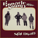 Pinnacle Sound -  Still Dread (LP)