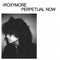 rRoxymore - Perpetual Now (LP)