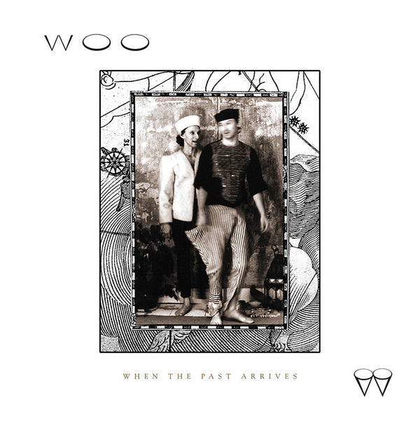 Woo -  When the Past Arrives (LP)