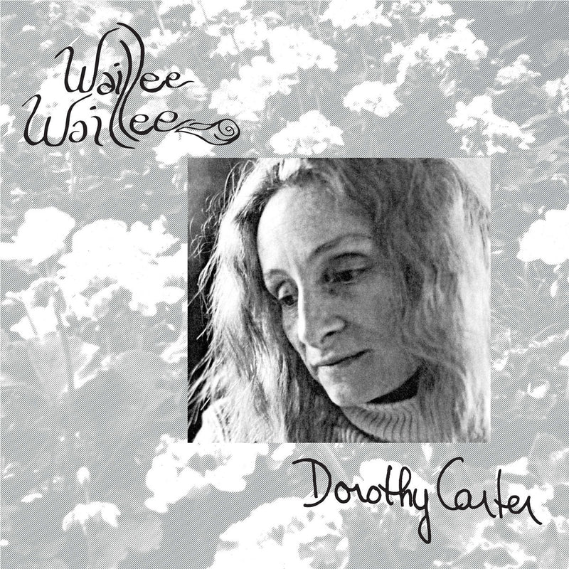 Dorothy Carter - Waillee Waillee (CD)