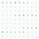 Jack Wyllie -  Eternal Spring (LP)