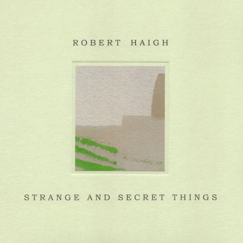 Robert Haigh - Strange And Secret Things (CD)