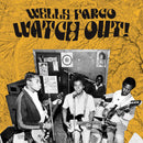 Wells Fargo - Watch Out! (LP)