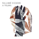 Ballaké Sissoko -  A Touma (LP)