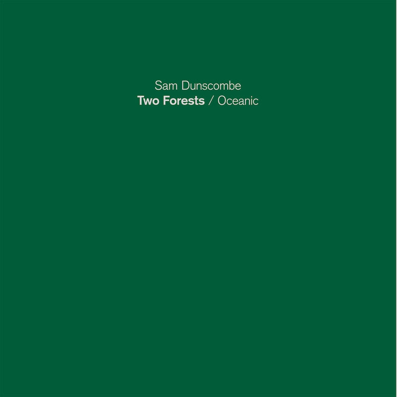 Sam Dunscombe - Two Forests - Oceanic (LP)