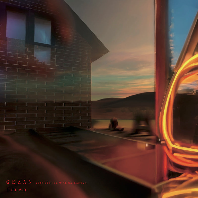 GEZAN with Million Wish Collective - i ai e.p. (12")
