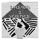 Dream 2 Science (LP)