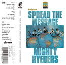 Mighty Ryeders - Help Us Spread The Message (CS)