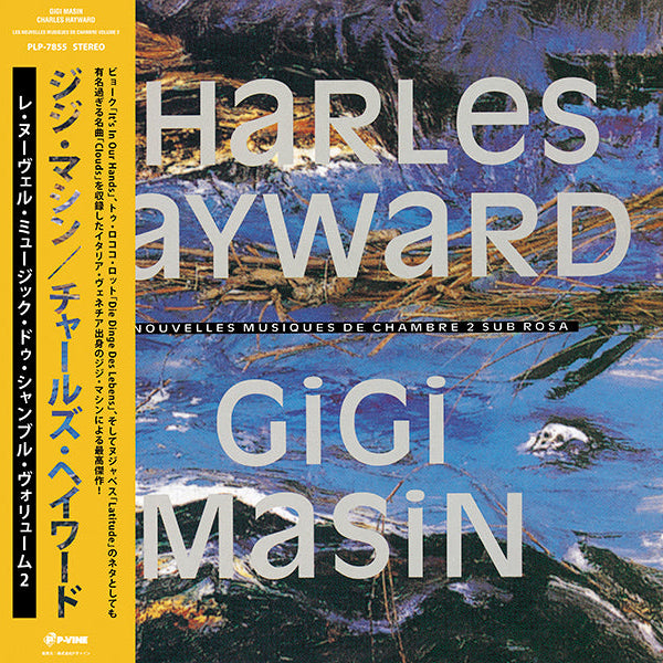 Gigi Masin / Charles Hayward - Les Nouvelles Musiques De Chambre