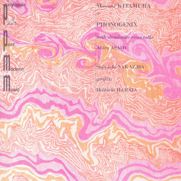 Masashi Kitamura + PHONOGENIX Prologue for Post-Modern Music (Pink Vinyl LP)