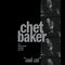 Chet Baker - Cool Cat (Clear Vinyl LP)
