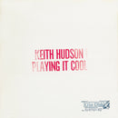 Keith Hudson - Playing It Cool & Playing It Right (LP)