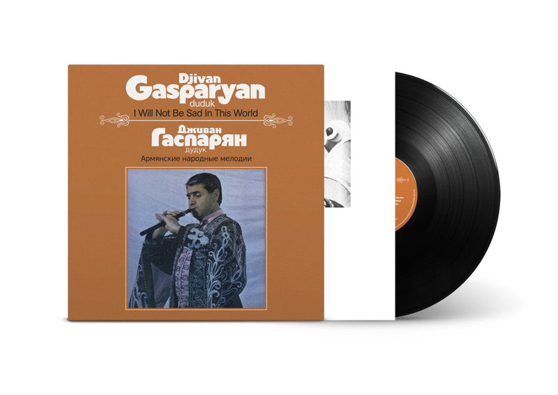 Djivan Gasparyan - I Will Not Be Sad In This World (LP+DL)