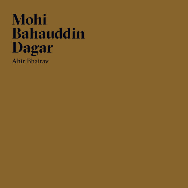 Mohi Bahauddin Dagar - Ahir Bhairav (2LP)