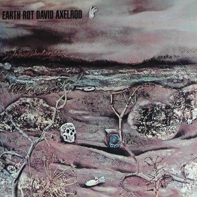 David Axelrod - Earth Rot (LP)