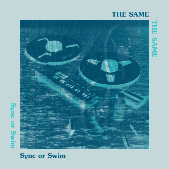 The Same - Sync or Swim (LP+DL)