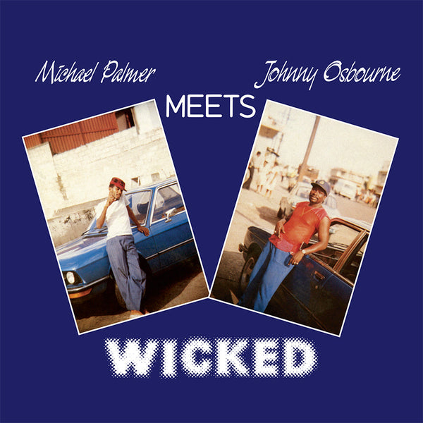 Michael Palmer Meets Johnny Osbourne - Wicked (LP)