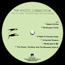 The Kyoto Connection - The Flower, the Bird and the Mountain (LP)