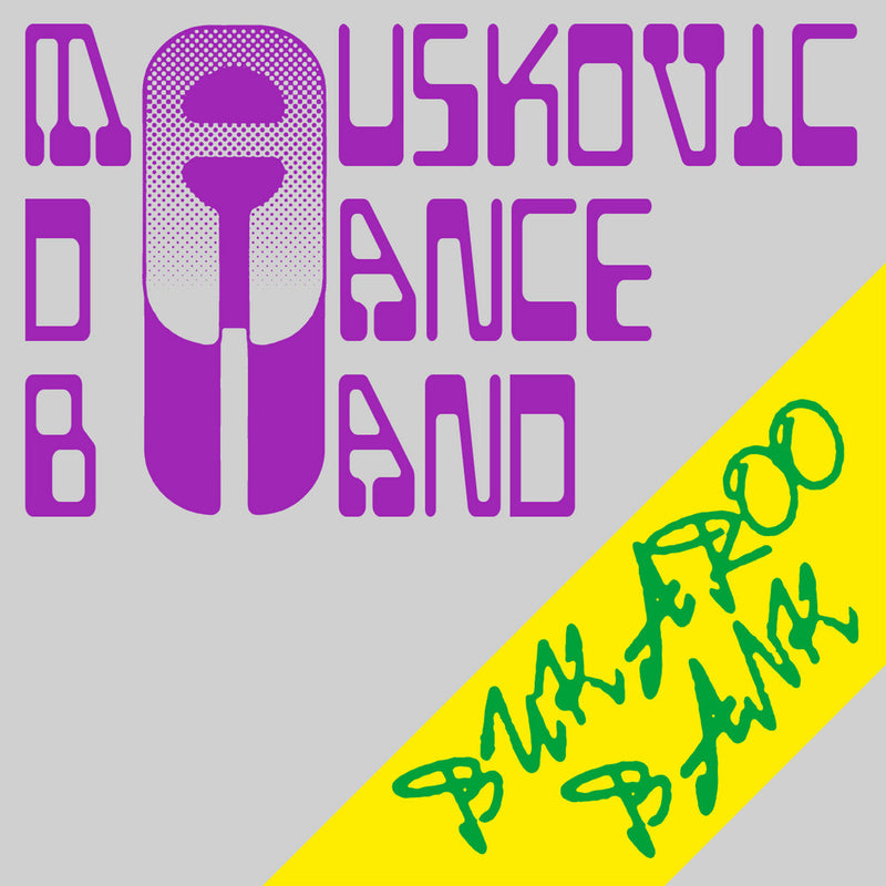 The Mauskovic Dance Band - Bukaroo Bank (LP)