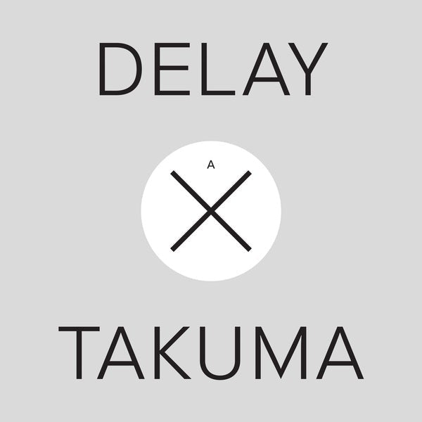 渡邊琢磨 Takuma Watanabe - Delay x Takuma (12")
