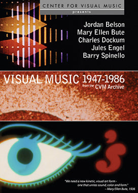 Visual Music from the CVM Archive, 1947-1986